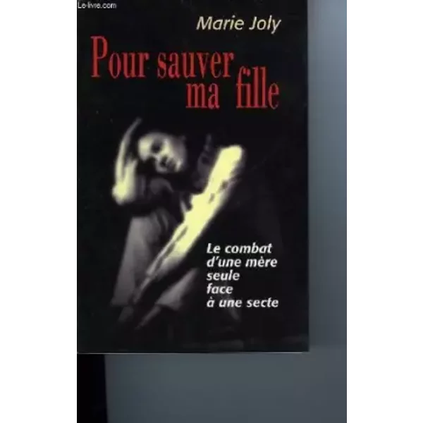 Pour Sauver Ma Fille - Marie Joly-image