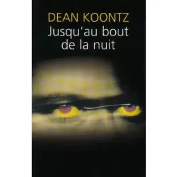 Jusqu'au Bout De La Nuit - Dean Ray Koontz-image