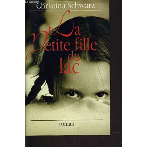 La Petite Fille Du Lac - Christina Schwarz-image
