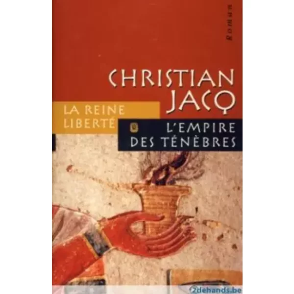 La Reine Liberté -L'empire Des TéNèBres - Jacq - Christian Jacq-image