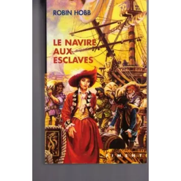 Les Aventuriers De La Mer, Tome 2 : Le Navire Aux Esclaves - Robin Hobb-image