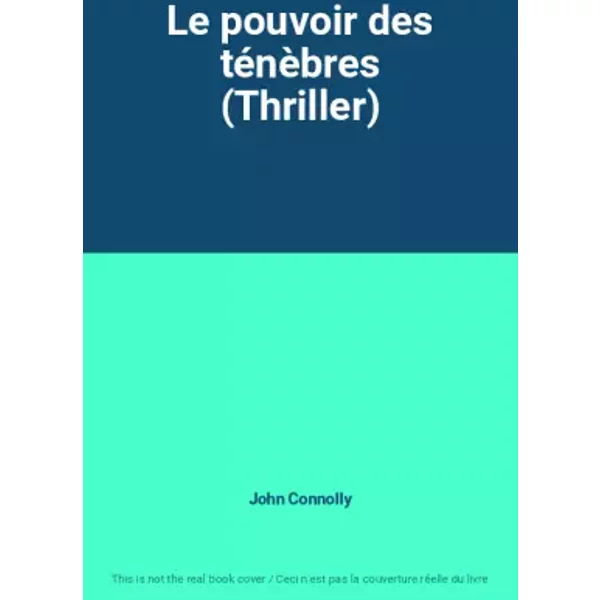 Le Pouvoir Des TéNèBres (Thriller) - John Connolly-image