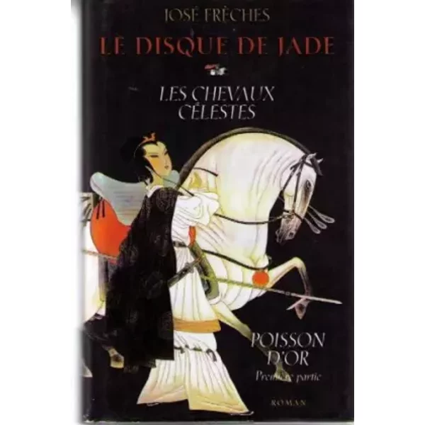 Le Disque De Jade, Tome 1 : Les Chevaux CéLestes-image