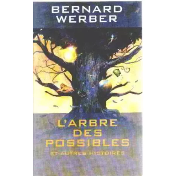 L'arbre Des Possibles : Et Autres Histoires - Bernard Werber-image