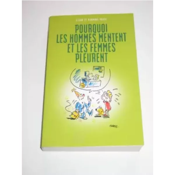 Pourquoi Les Hommes Mentent Et Les Femmes Pleurent - Pease Allan Et Barbara-image