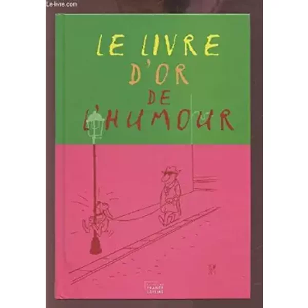 Le Livre D'or De L'humour - Collectif-image