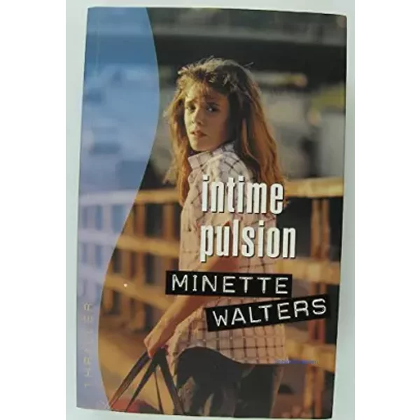 Intime Pulsion - Minette Walters-image