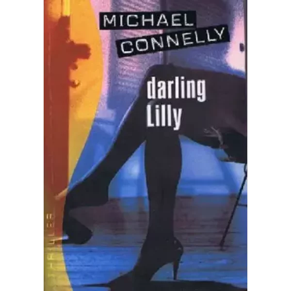 Darling Lilly (Thriller) - Robert PéPin, Michael Connelly, Robert PéPin Michael Connelly-image