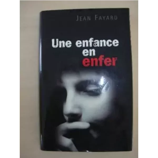 Une Enfance En Enfer - Fayard Jean-image