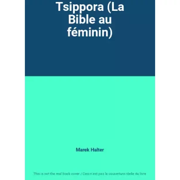 Tsippora (La Bible Au FéMinin) - Marek Halter-image