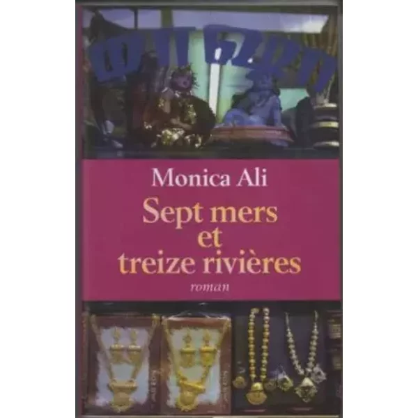 Sept Mers Et Treize Rivieres - Monica Ali-image