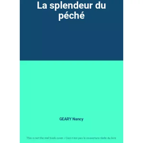 La Splendeur Du PéChé - Geary Nancy-image