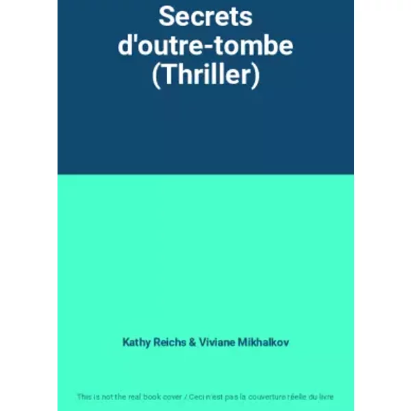 Secrets D'outre-Tombe (Thriller) - Kathy Reichs, Viviane Mikhalkov-image