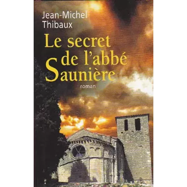 Le Secret De L'abbé SaunièRe - Jean-Michel Thibaux-image