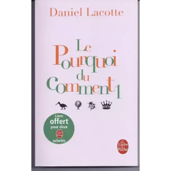 Le Pourquoi Du Comment - Lacotte Daniel-image