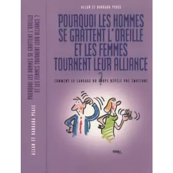 Pourquoi Le Hommes Se Grattent L'oreille Et Les Femmes Tournent Leur Alliance - Allan Et Barbara Pease-image