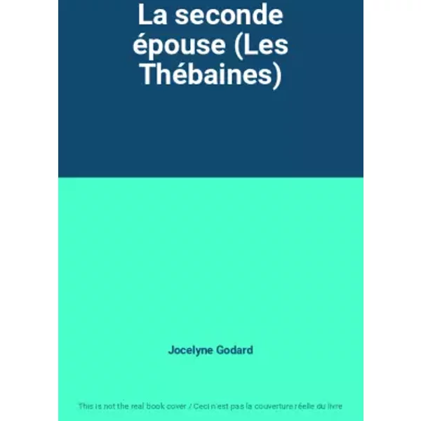 La Seconde éPouse (Les ThéBaines) - Jocelyne Godard-image