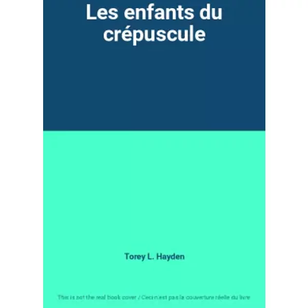 Les Enfants Du CréPuscule - Torey L. Hayden-image