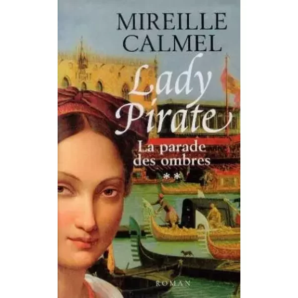 La Parade Des Ombres (Lady Pirate) - Mireille Calmel-image