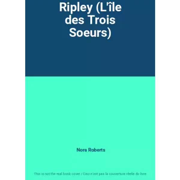 Ripley (L'îLe Des Trois Soeurs) - Nora Roberts-image