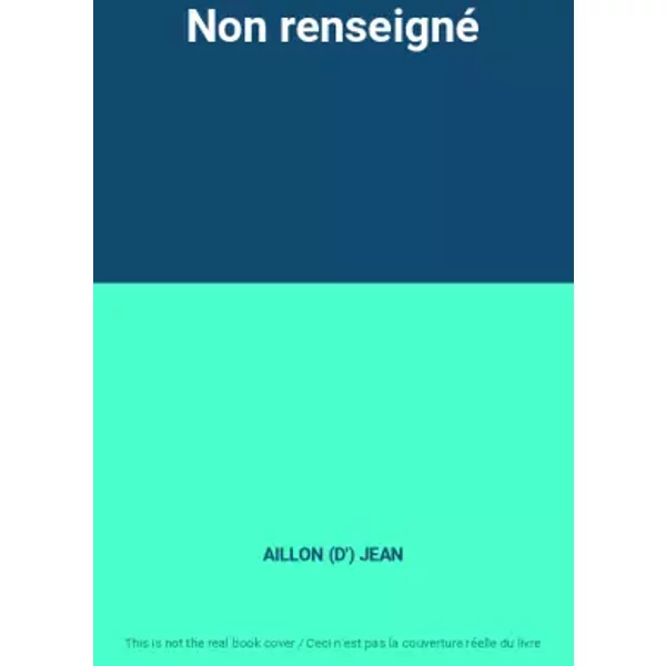 Non renseigné - AILLON (D') JEAN