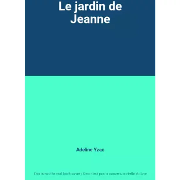 Le Jardin De Jeanne - Adeline Yzac-image