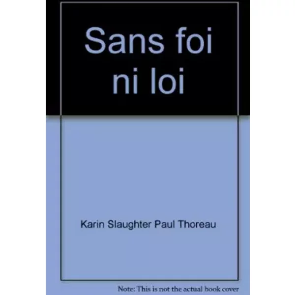 Sans Foi Ni Loi - Slaughter - Karin Slaughter-image