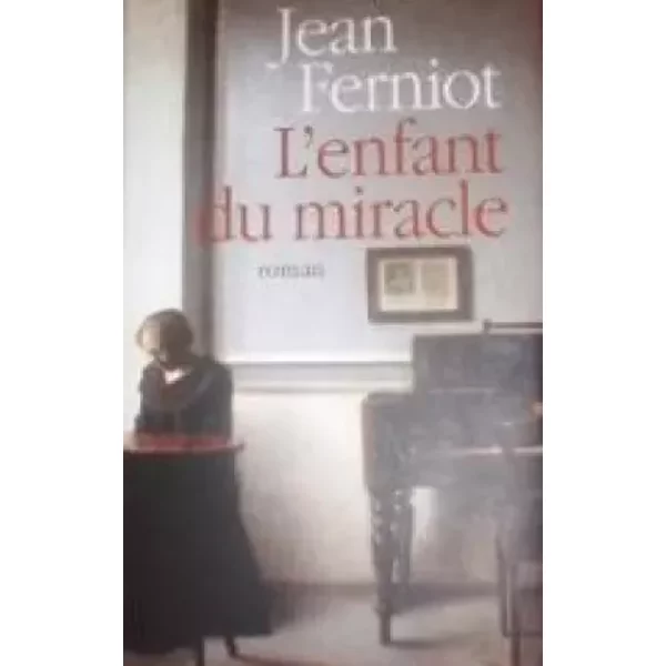L'enfant Du Miracle - Jean Ferniot-image