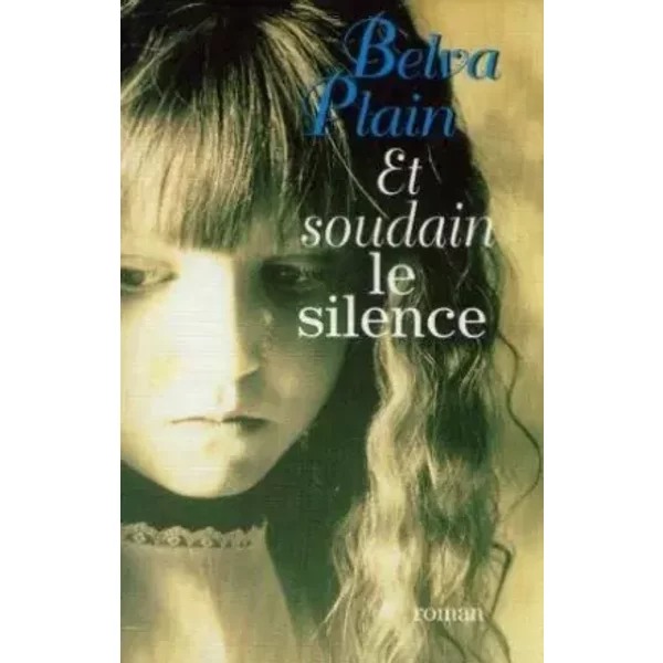 Et Soudain Le Silence - Belva Plain-image