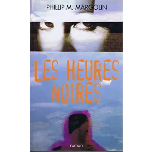 Les Heures Noires - Girard Pierre Margolin Phillip M.-image