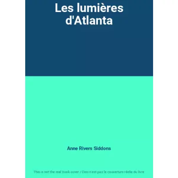 Les LumièRes D'atlanta - Anne Rivers Siddons-image