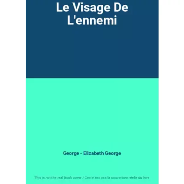 Le Visage De L'ennemi - George - Elizabeth George-image
