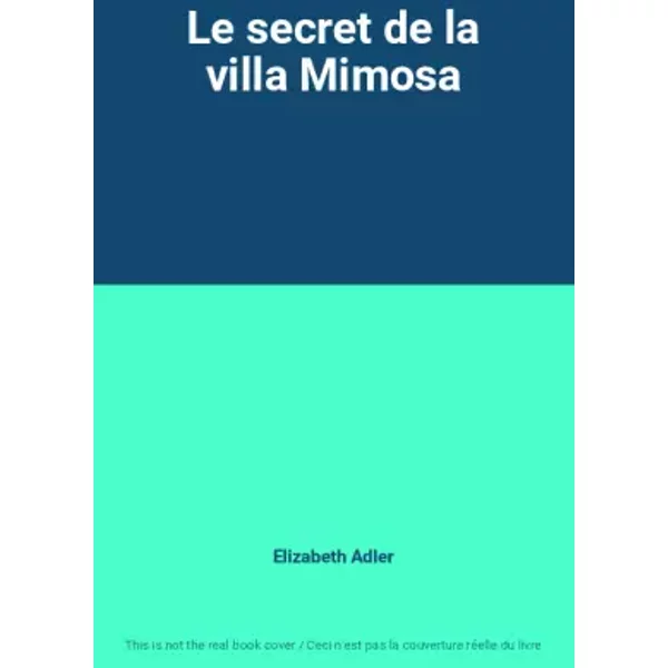 Le secret de la villa Mimosa - Elizabeth Adler