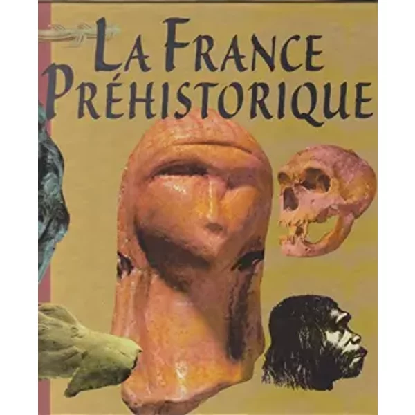 La France PréHistorique - BéAtrice Jaulin Et Jacques TarrêTe-image