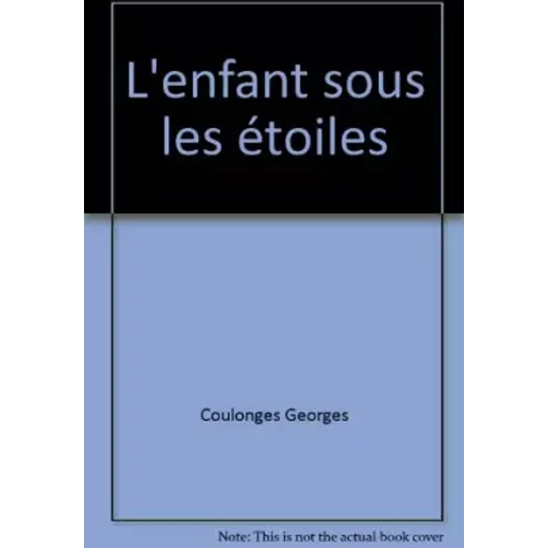 L'enfant Sous Les éToiles - Georges Coulonges-image