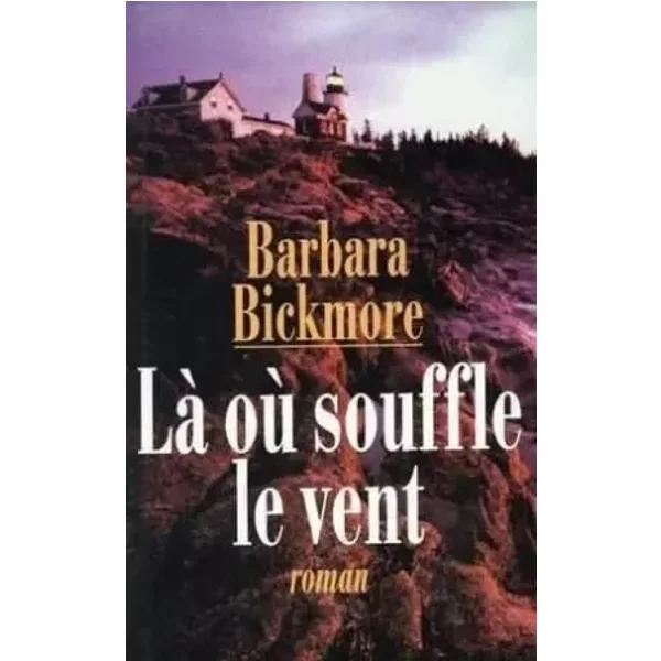Là Où Souffle Le Vent - Barbara Bickmore-image