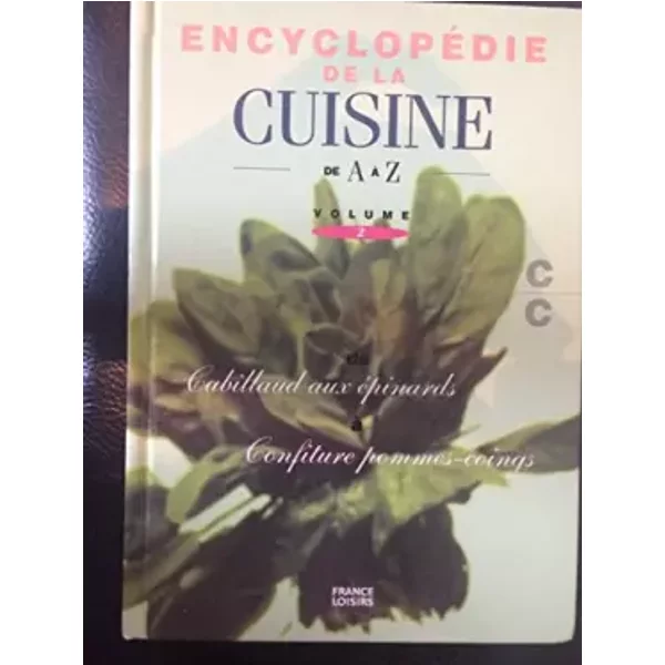 EncyclopéDie De La Cuisine De A à Z - Volume 2 - De "Cabillaud Aux Epinards" à "Confiture Pomme-Coings" - Multiples-image