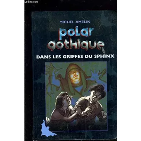 Dans Les Griffes Du Sphinx (Polar Gothique. ) - Michel Amelin-image
