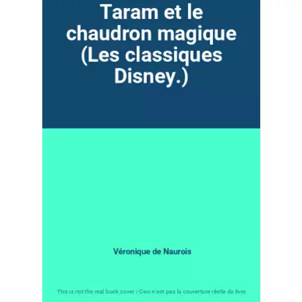 Taram Et Le Chaudron Magique (Les Classiques Disney.) - VéRonique De Naurois-image