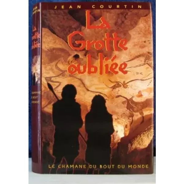 La Grotte OubliéE : Le Chamane Du Bout-Du-Monde - Jean Courtin-image
