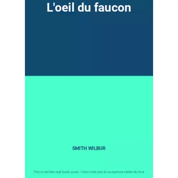 L'oeil Du Faucon - Smith Wilbur-image