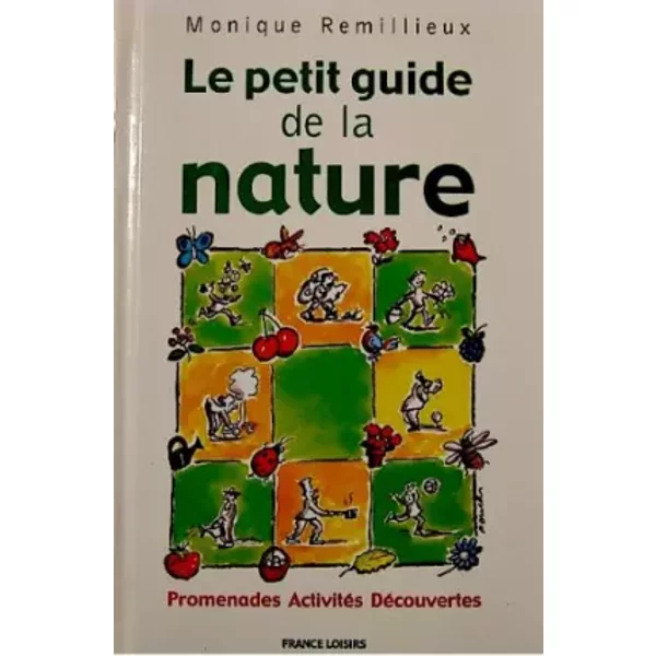 Le Petit Guide De La Nature - Remillieux Monique-image