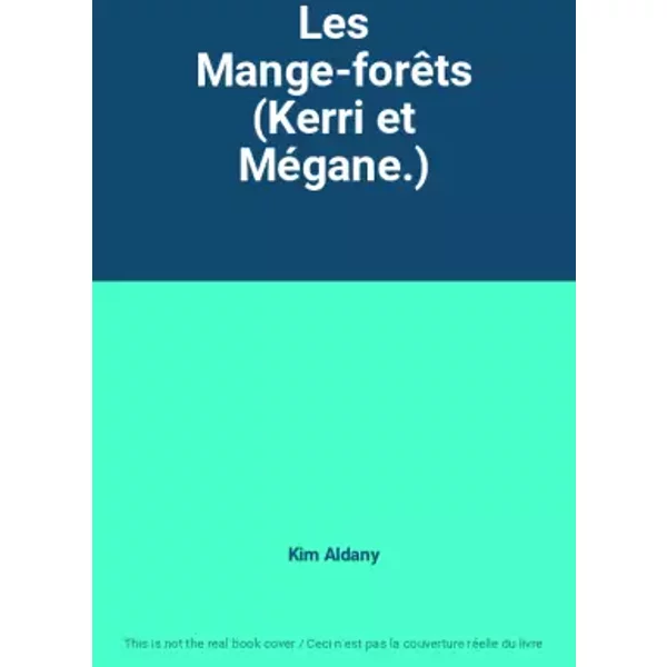 Les Mange-ForêTs (Kerri Et MéGane.) - Kim Aldany-image