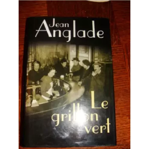 Le Grillon Vert - Jean Anglade-image