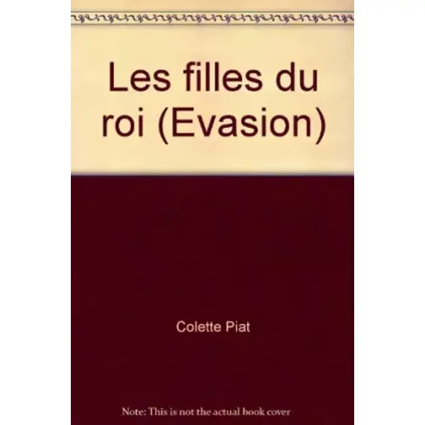 Les Filles Du Roi (Evasion) - Colette Piat-image