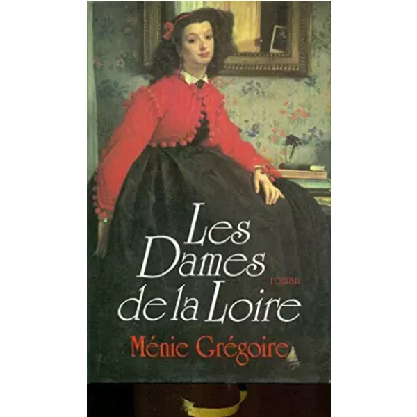 Les Dames De La Loire - MéNie GréGoire-image