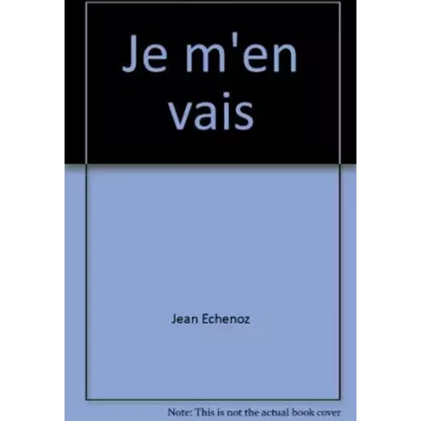 Je M'en Vais - Jean Echenoz-image