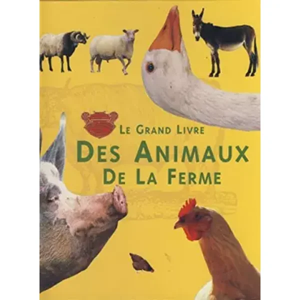 le grand livre des animaux de la ferme - Isabelle Masson-Deblaize