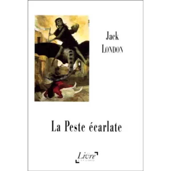 La Peste éCarlate - Jack London-image