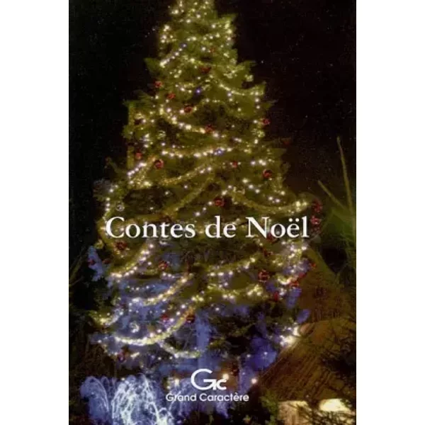 Contes De NoëL - Hans Christian Andersen, Clement-Clarke Moore, Charles Dickens, Camille Lemonnier-image